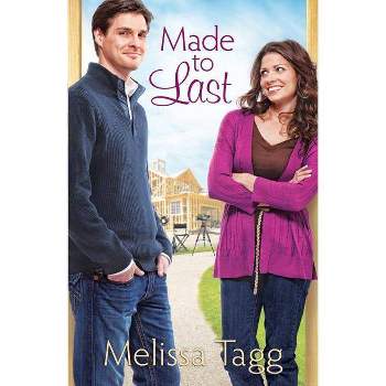 Made to Last - by  Melissa Tagg (Paperback)
