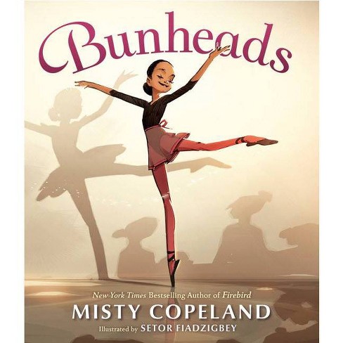 Bunheads - by Misty Copeland (Hardcover) - image 1 of 1