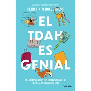 El Tdah Es Genial: Una Guía Práctica Y Divertida Para Adultos Que Desean Avanzar En Su Vida / ADHD Is Awesome: A Guide to (Mostly) Thriving with ADHD - 1 of 1