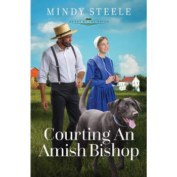 Courting an Amish Bishop - (The Heart of the Amish) by  Mindy Steele (Paperback)