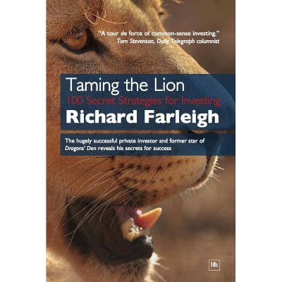 Taming the Lion - by  Richard Farleigh (Paperback)