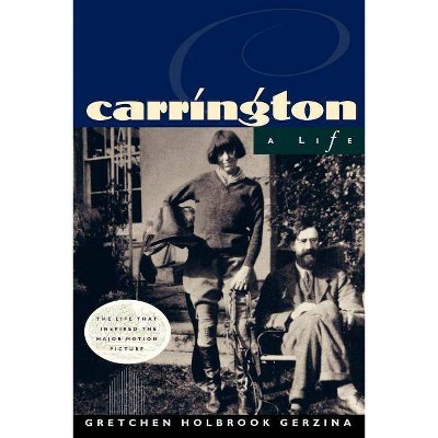 Carrington - by  Gretchen Holbrook Gerzina (Paperback)