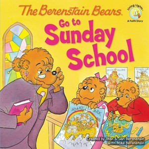 The Berenstain Bears Go to Sunday School - (Berenstain Bears/Living Lights: A Faith Story) by  Stan Berenstain & Jan Berenstain & Mike Berenstain - 1 of 1