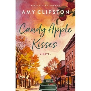 Candy Apple Kisses - by  Amy Clipston (Paperback) - 1 of 1