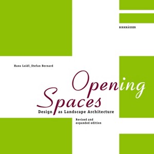 Open(ing) Spaces - 2nd Edition by  Hans Loidl & Stefan Bernard (Hardcover) - 1 of 1