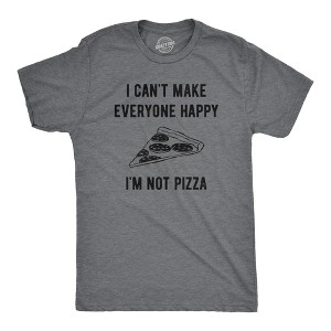 Mens I Cant Make Everyone Happy Im Not Pizza T Shirt Funny Cheese Pepperoni Lovers Tee For Guys - Crazy Dog Men's T Shirt - 1 of 4