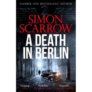 A Death in Berlin - by  Simon Scarrow (Paperback) - 1 of 1