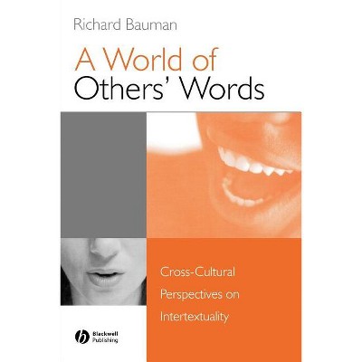 A World of Others' Words - by  Richard Bauman (Paperback)