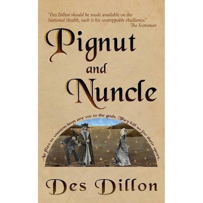 Pignut and Nuncle - by  Des Dillon (Paperback)