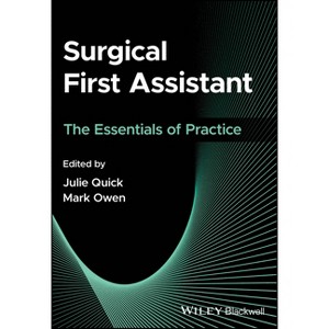 Surgical First Assistant - by  Julie Quick & Mark Owen (Paperback) - 1 of 1