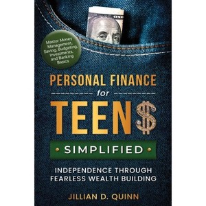 Personal finance for Teens Simplified - by  Jillian D Quinn (Paperback) - 1 of 1