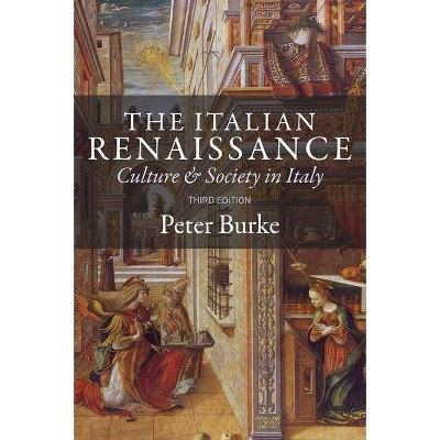 The Italian Renaissance - 3rd Edition by  Peter Burke (Paperback)