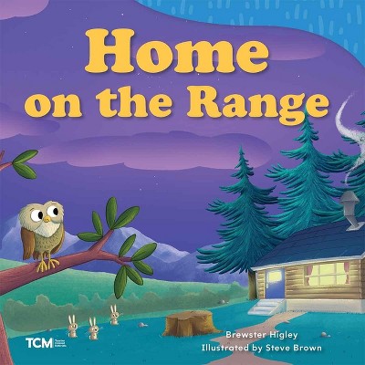 Home on the Range - (Exploration Storytime) by  Brewster Higley (Paperback)