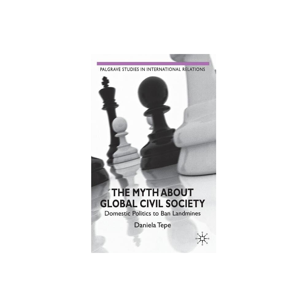 ISBN 9780230279148 product image for The Myth about Global Civil Society - (Palgrave Studies in International Relatio | upcitemdb.com