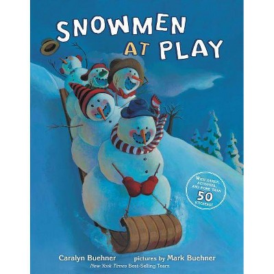 Snowmen at Play - by  Caralyn Buehner (Paperback)