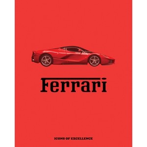 Ferrari - by  Arianna Previtera (Hardcover) - 1 of 1