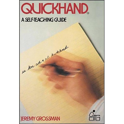 Quickhand - (Wiley Self-Teaching Guides) by  Jeremy Grossman & Grossman (Paperback)