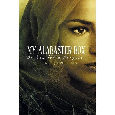 My Alabaster Box - by  J M Jenkins (Paperback)