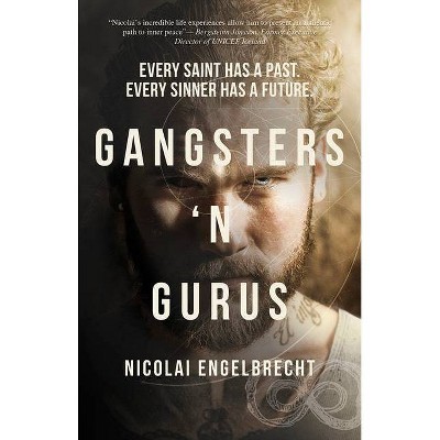 Gangsters 'n Gurus - by  Nicolai Engelbrecht (Paperback)