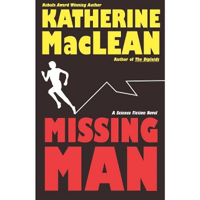 Missing Man - by  Katherine MacLean (Paperback)