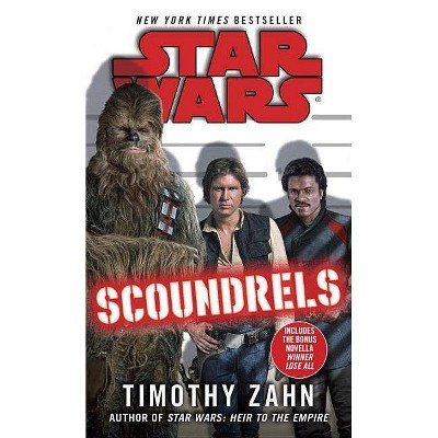 Scoundrels: Star Wars Legends - (Star Wars - Legends) by  Timothy Zahn (Paperback)