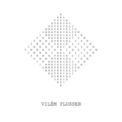 Immaterialism - (Metaflux // Metatext) by  Vilem Flusser (Paperback)