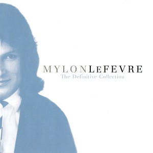Mylon LeFevre - Definitive Collection: Unpublished Exclusive (CD) - 1 of 1