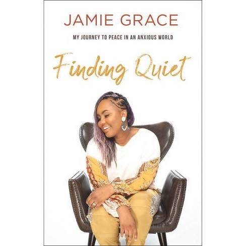 Finding Quiet By Jamie Grace Hardcover Target