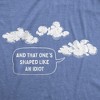 Womens And That Ones Shaped Like An Idiot T Shirt Funny Cloud Joke Tee For Ladies - Crazy Dog Women's T Shirt - 2 of 4