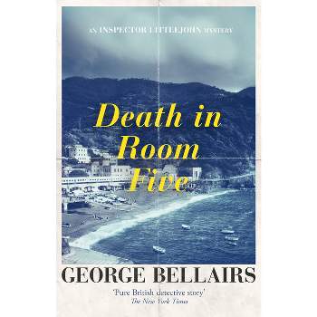 Death in Room Five - by  George Bellairs (Paperback)