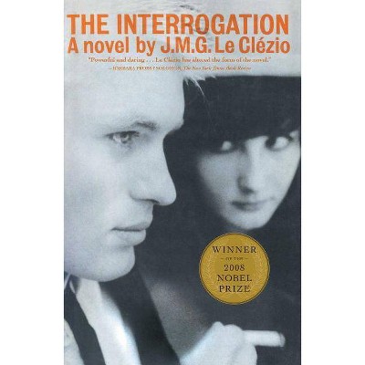 The Interrogation - by  J M G Le Clezio (Paperback)