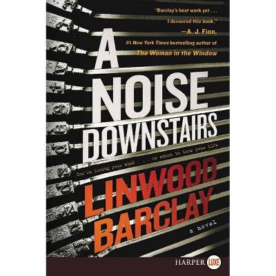 A Noise Downstairs - Large Print by  Linwood Barclay (Paperback)