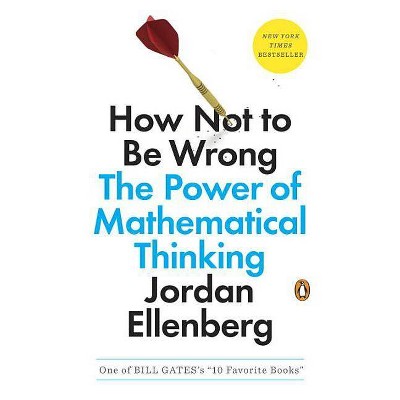  How Not to Be Wrong - by  Jordan Ellenberg (Paperback) 