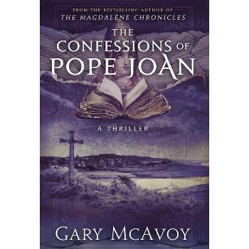 The Confessions of Pope Joan - by  Gary McAvoy (Hardcover)
