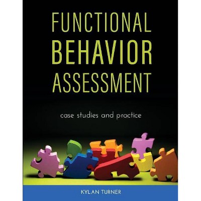 Functional Behavior Assessment - by  Kylan Turner (Paperback)