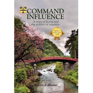 Command Influence - by Robert A Shaines - 1 of 1