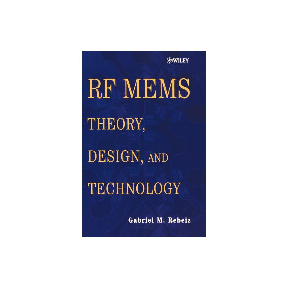 RF Mems - by Gabriel M Rebeiz (Hardcover)