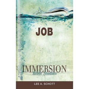 Immersion Bible Studies: Job - by  Lee A Schott (Paperback) - 1 of 1
