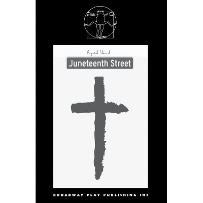 Juneteenth Street - by  Reginald Edmund (Paperback)