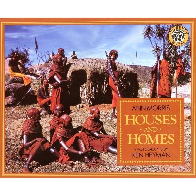 Houses and Homes - by  Ann Morris (Paperback)