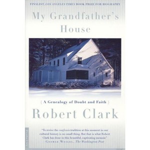 My Grandfather's House - by  Robert Clark (Paperback) - 1 of 1