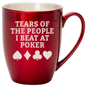 100 North Cardinal Red Metallic Finish, 10 Ounce, Comfortably Fits Your Hands, New Bone China Coffee Tea Cup Mug, TEARS OF THE PEOPLE I BEAT AT POKER - 1 of 1