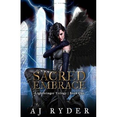 Sacred Embrace - by  Aj Ryder (Paperback)