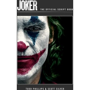 Joker: The Official Script Book - by  Insight Editions (Hardcover) - 1 of 1