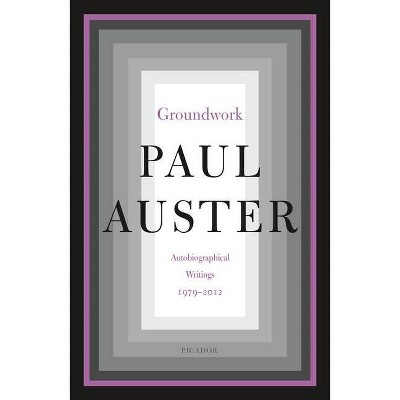 Groundwork - by  Paul Auster (Paperback)