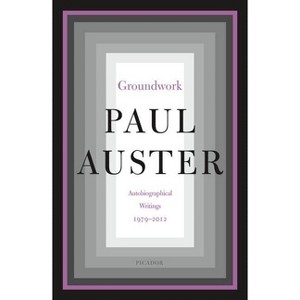 Groundwork - by  Paul Auster (Paperback) - 1 of 1