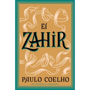 Zahir (Spanish Edition) - by  Paulo Coelho (Paperback) - 1 of 1