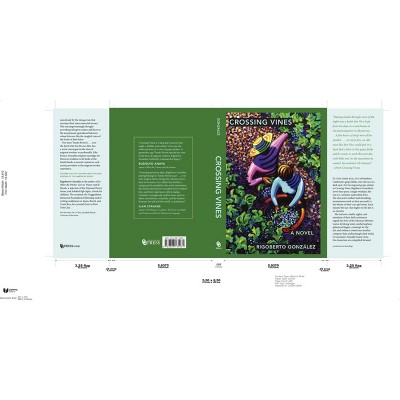 Crossing Vines - (Chicana and Chicano Visions of the Americas) by  Rigberto Gonzalez (Hardcover)