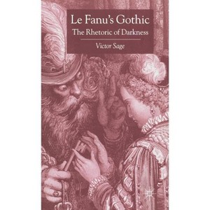Le Fanu's Gothic - by  V Sage (Hardcover) - 1 of 1