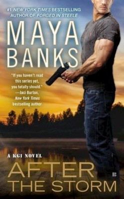 After the Storm (Paperback) by Maya Banks